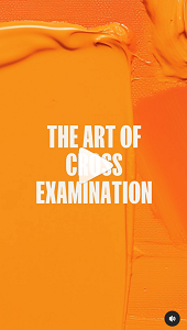 the art of cross examination